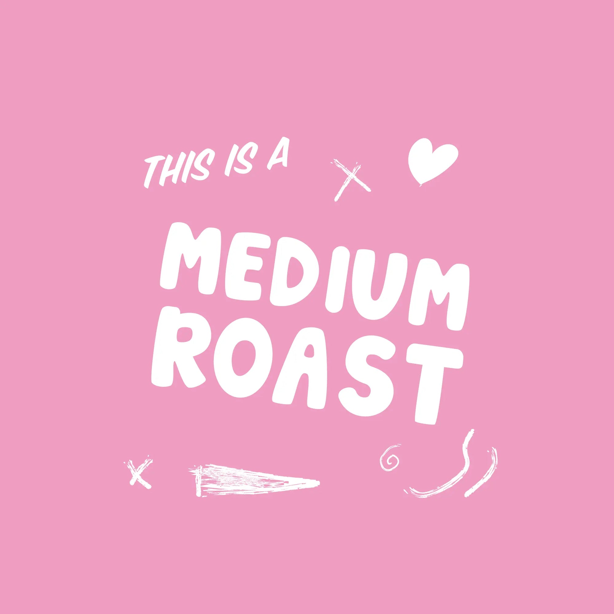 This is a Medium Roast Coffee Text