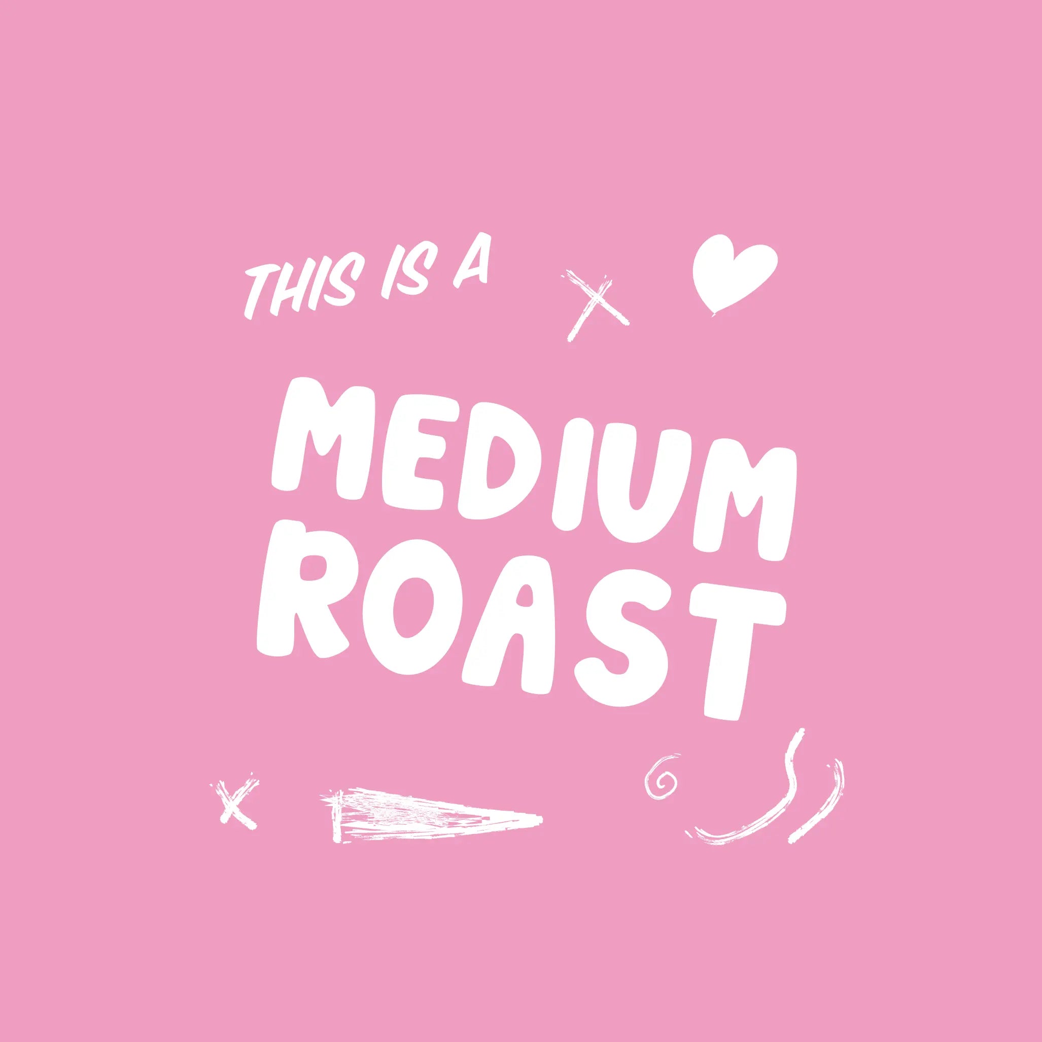 This is a Medium Roast Coffee Text